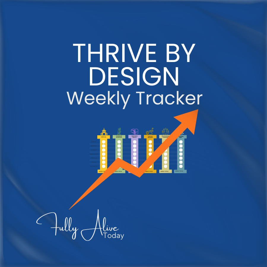 THRIVE BY DESIGN WEEKLY TRACKER