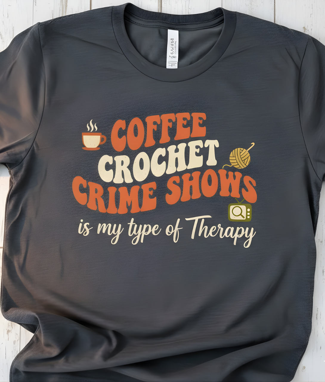Coffee Crochet Crime Shows T-Shirt
