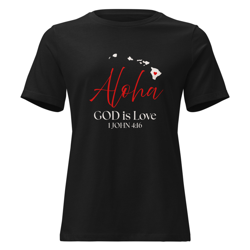 Aloha GOD is Love Wht Print Women's T-shirt