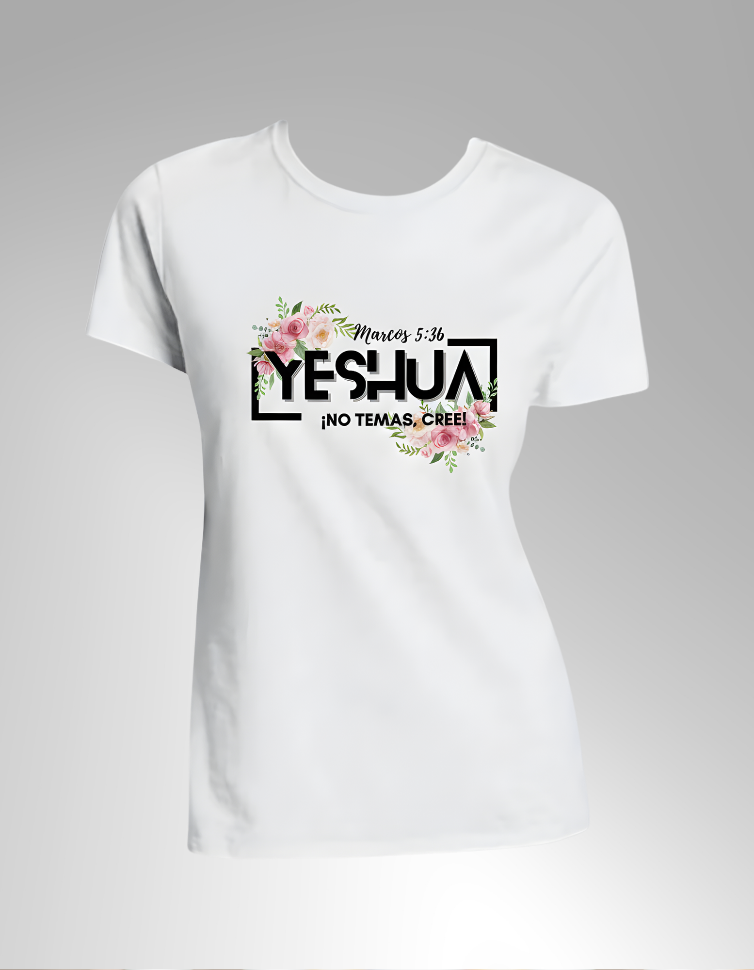 Camiseta “YESHUA – ¡No temas, cree!” (Edición Rosas)