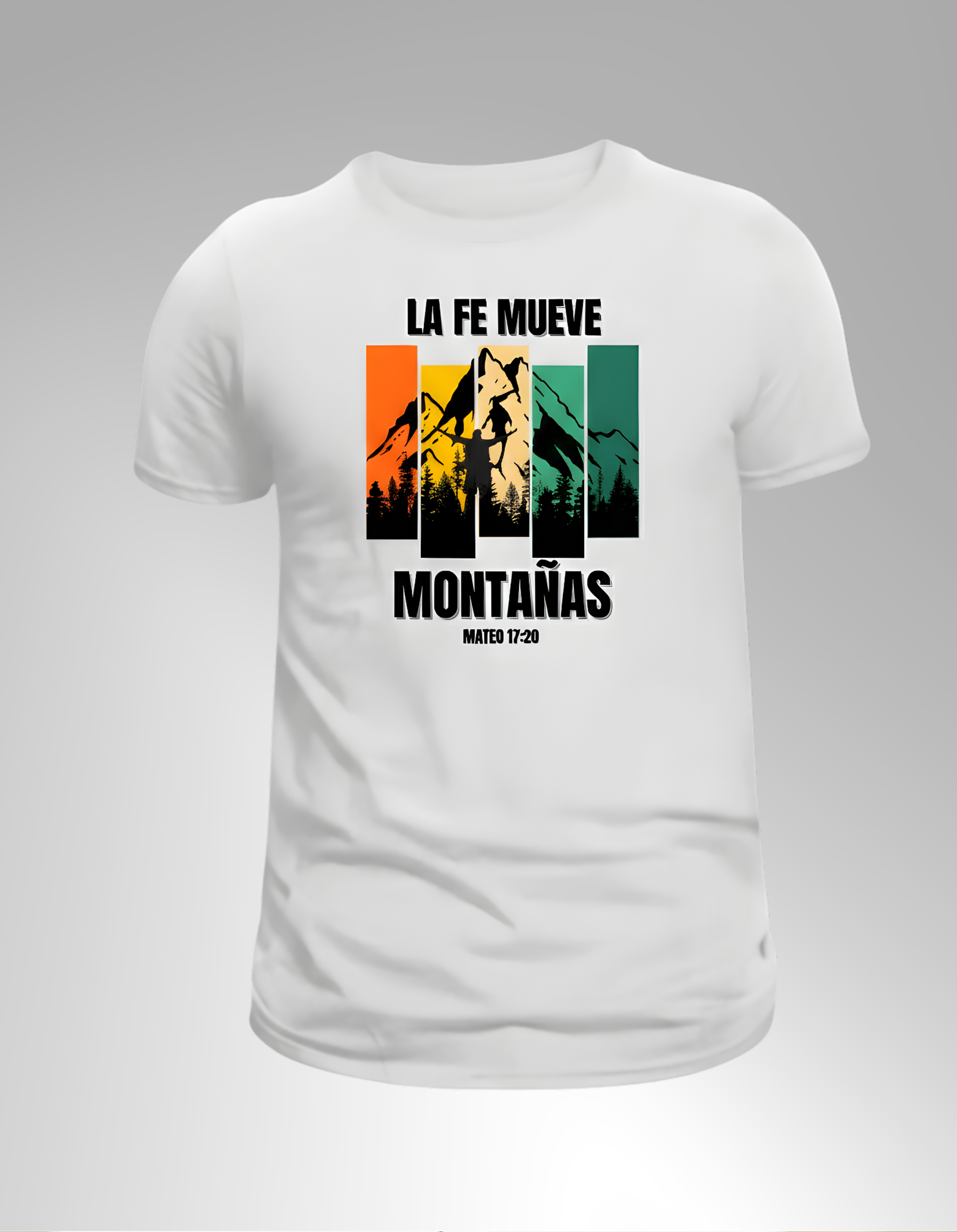Camiseta “La Fe Mueve Montañas” – Mateo 17:20