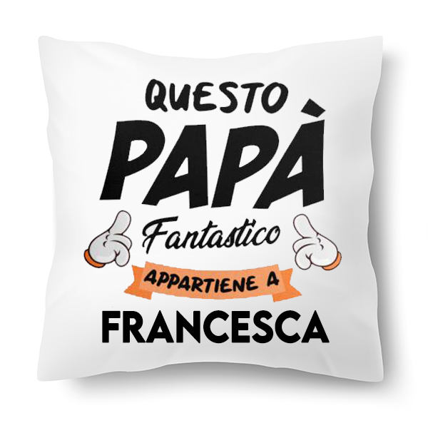 Cuscino personalizzato Papà