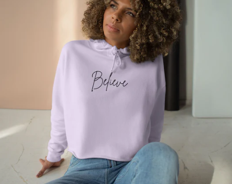 Believe Hoodie
