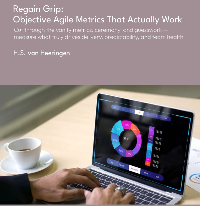 Regain Grip: Objective Agile Metrics That Actually Work