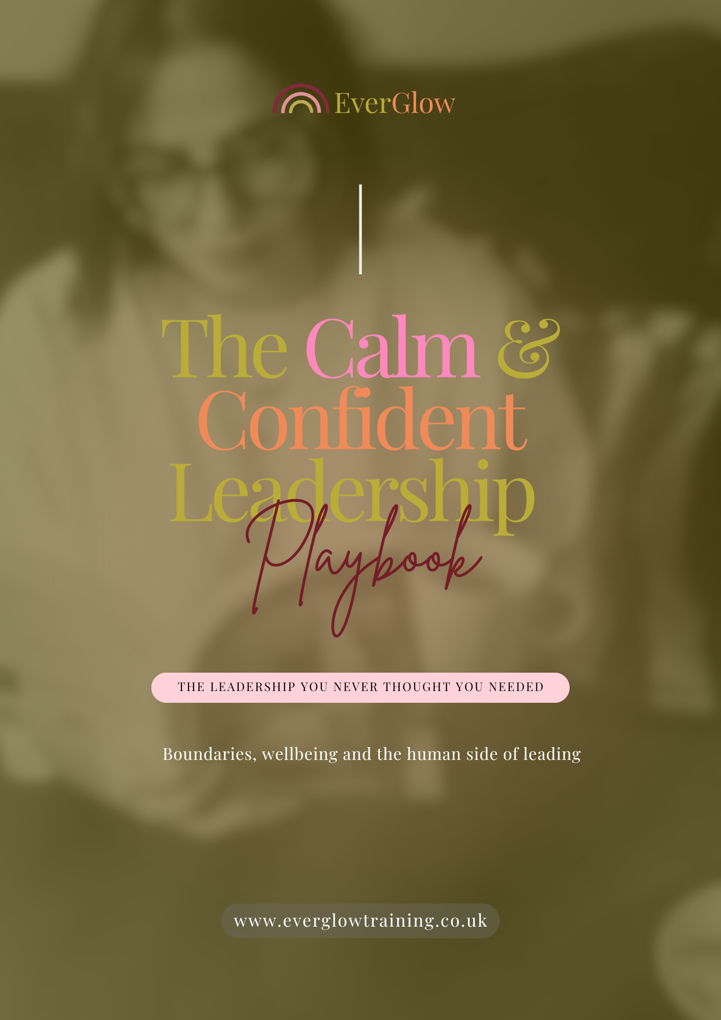 The Calm & Confident Leadership Playbook