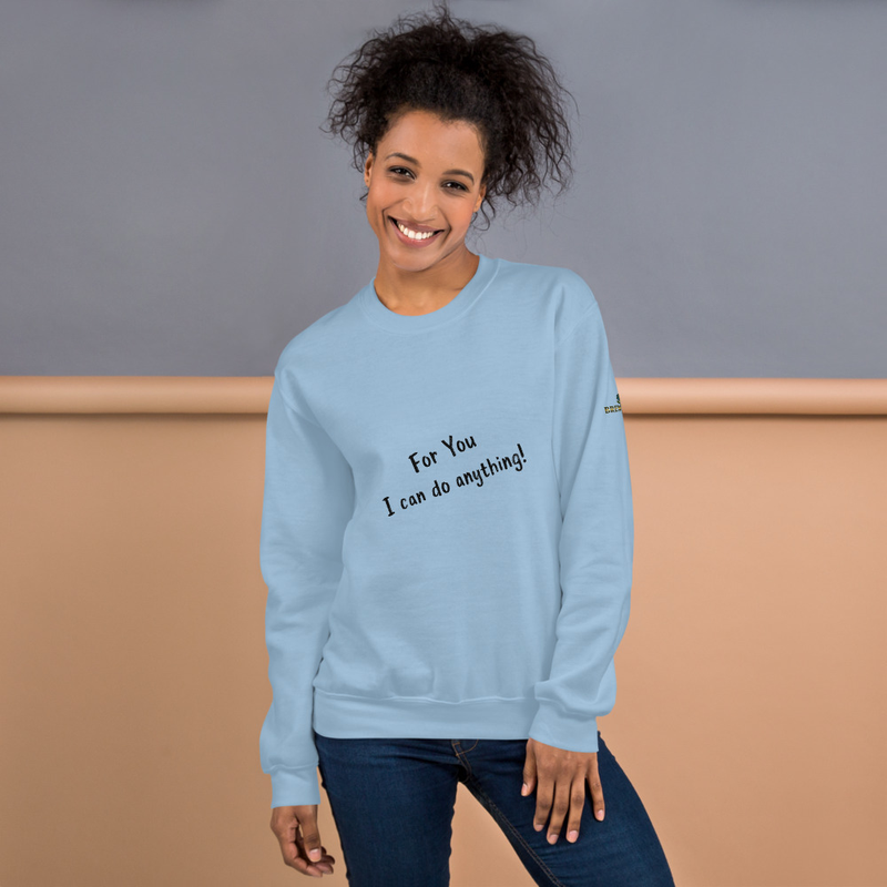 Brew Field - For you, I can do anything - small logo - Unisex Sweatshirt