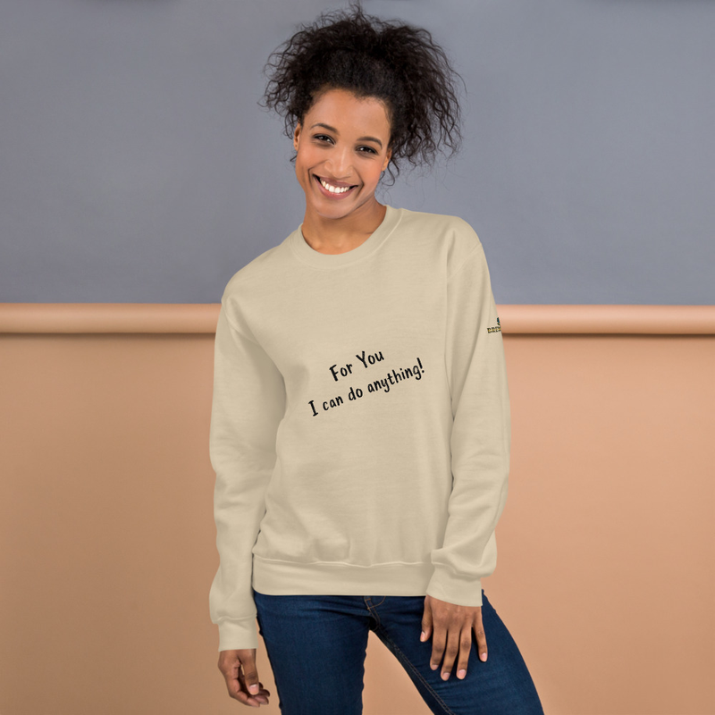 Brew Field - For you, I can do anything - small logo - Unisex Sweatshirt
