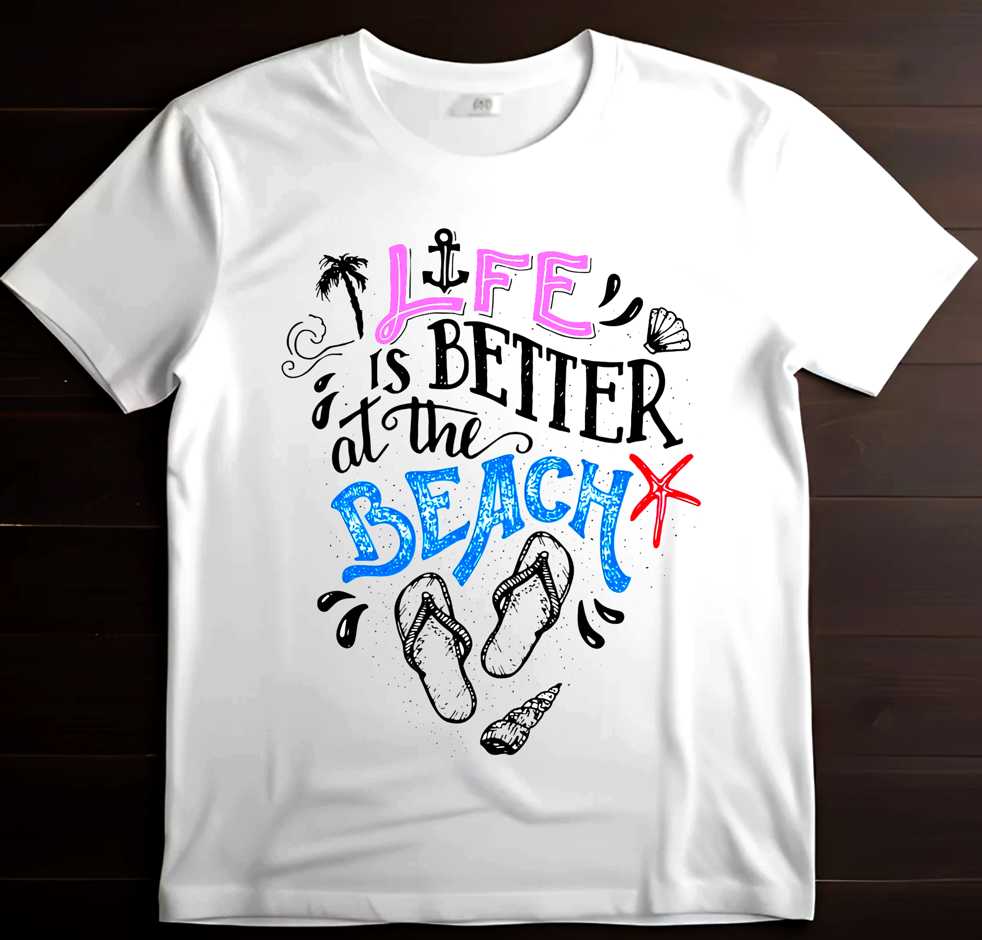 Life is Better at the Beach T-Shirt