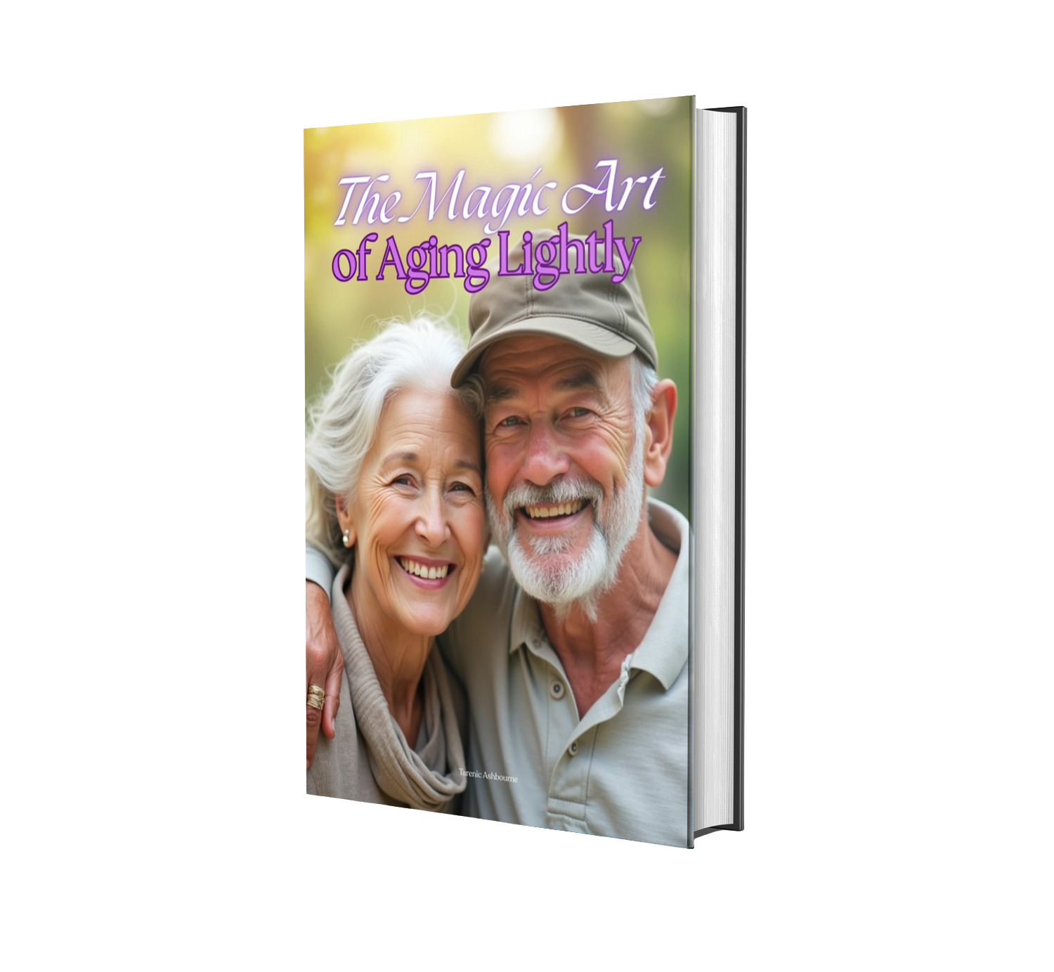 THE MAGIC ART OF AGING LIGHTLY