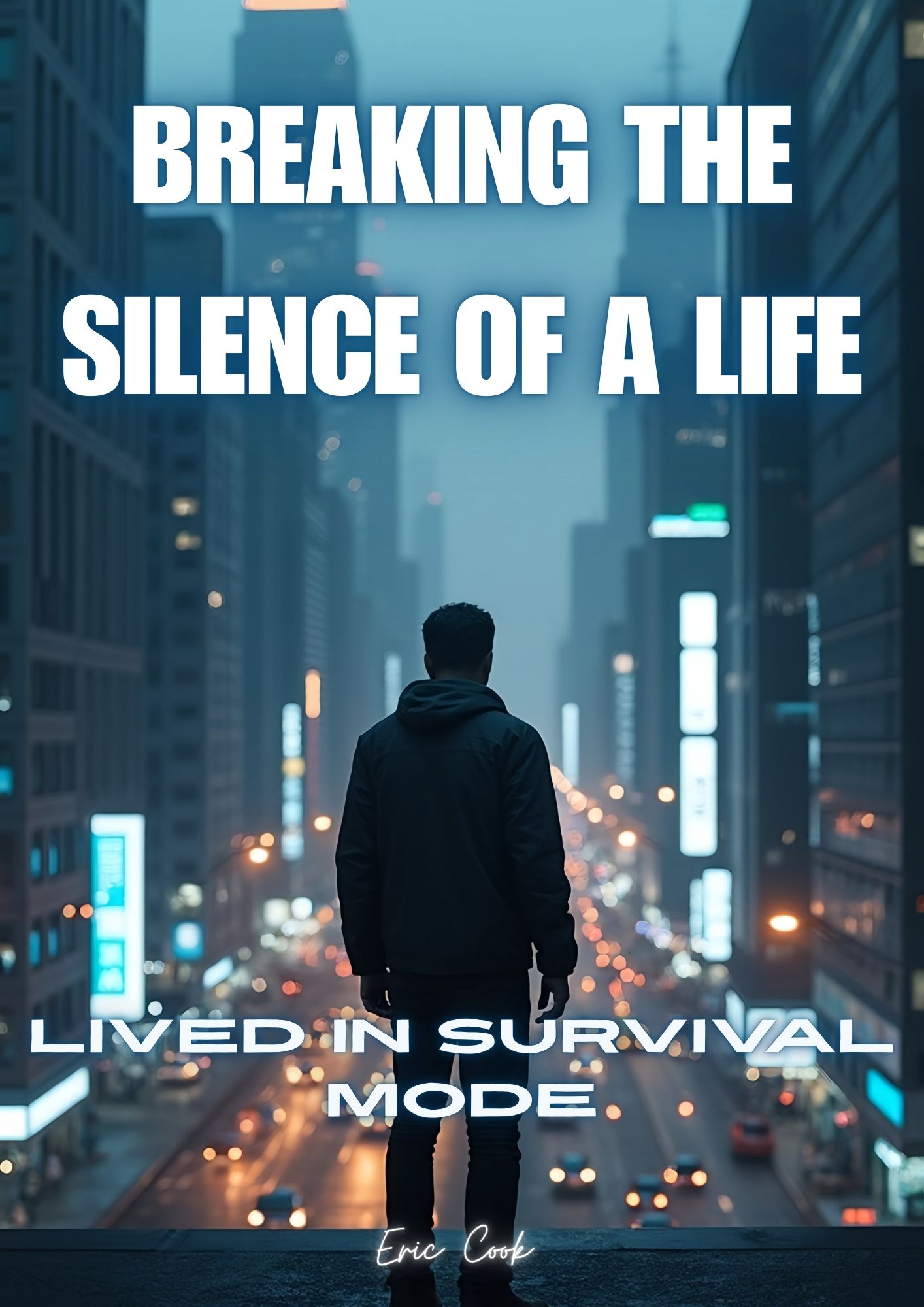 BREAKING THE SILENCE OF A LIFE LIVED IN SURVIVOR MODE
