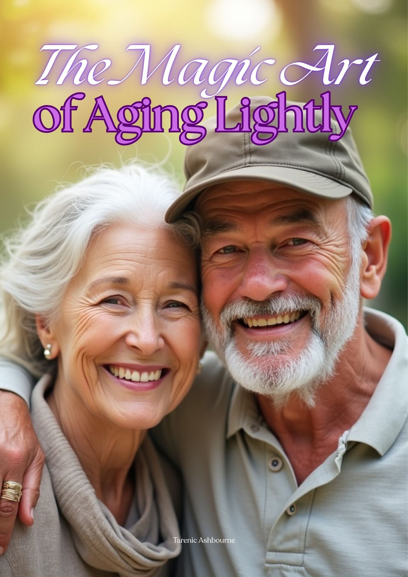 THE MAGIC ART OF AGING LIGHTLY