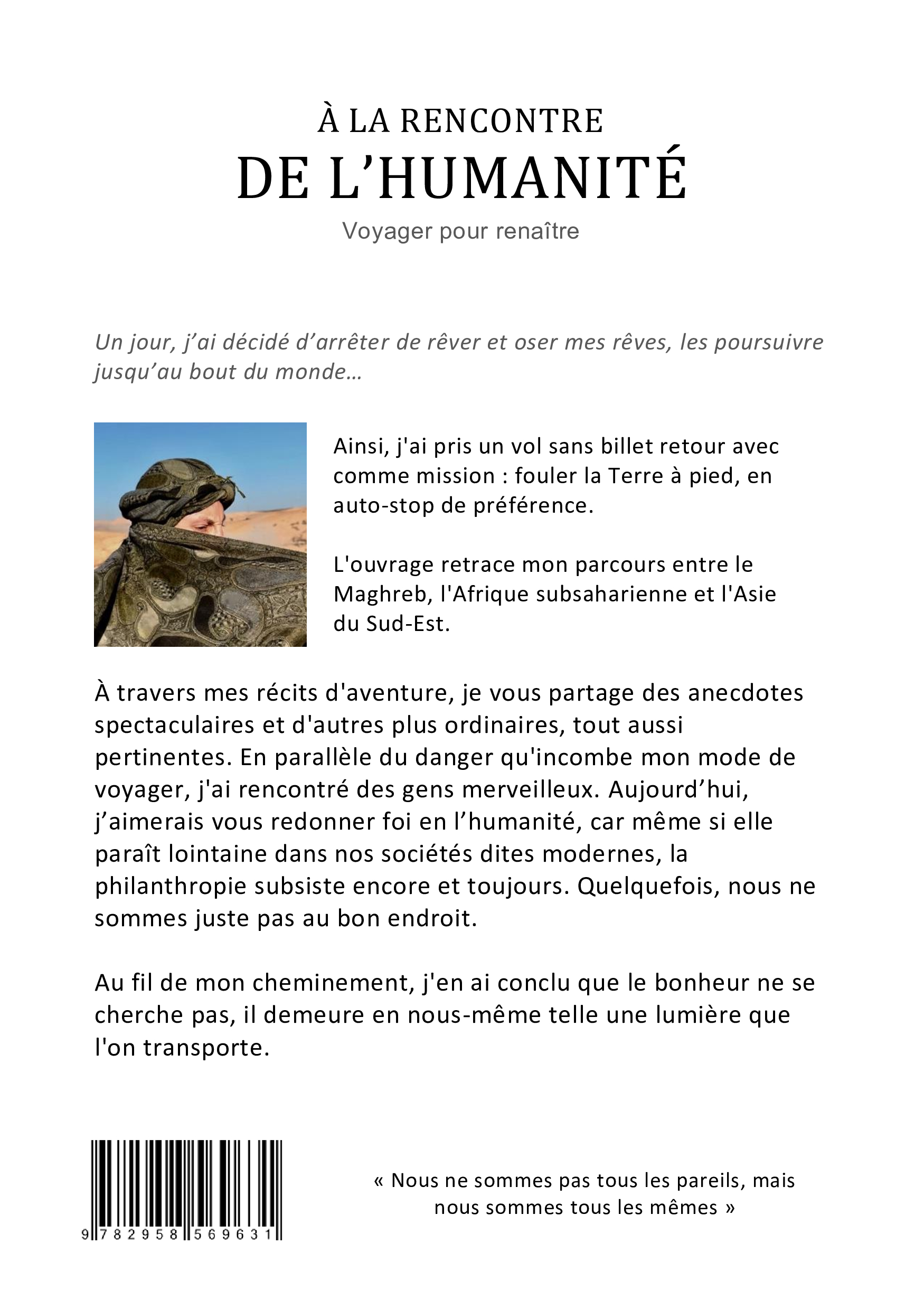 À LA RENCONTRE DE L'HUMANITÉ : Voyager pour renaître.