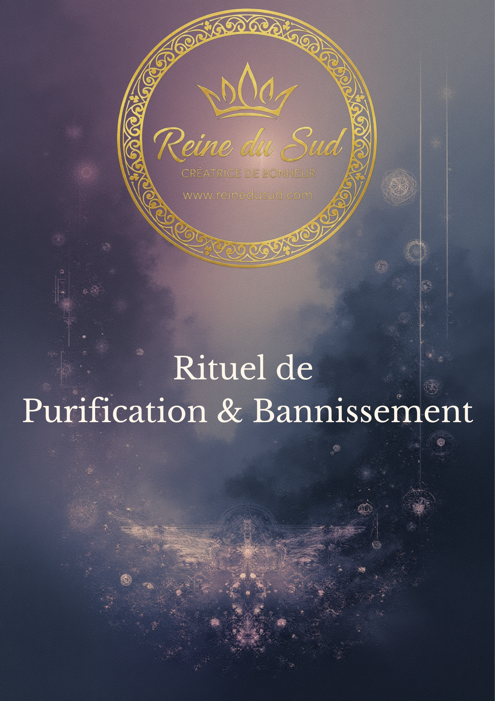 Rituel de Purification & Bannissement