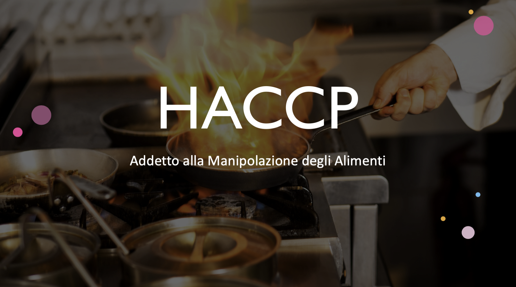 Corso HACCP Addetto alla Manipolazione di Alimenti