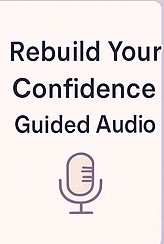 Rebuild Your Confidence Guided Audio
