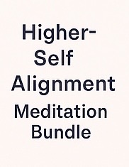 Higher-Self Alignment Meditation Bundle