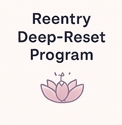 Reentry deep reset program 