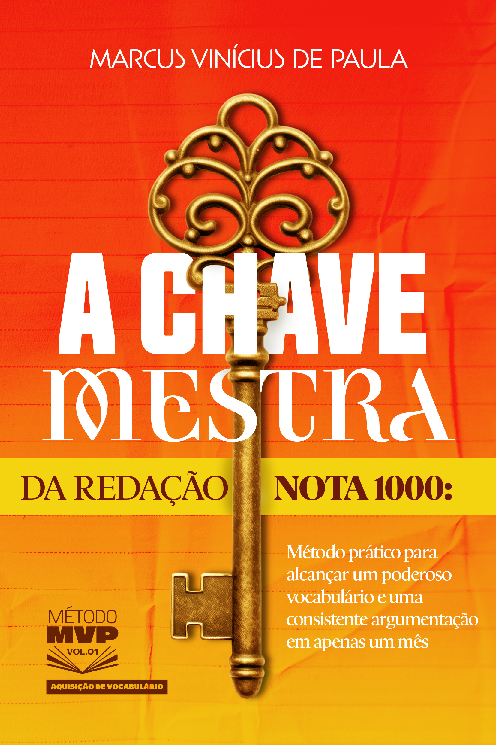 A CHAVE MESTRA DA REDAÇÃO NOTA 1000