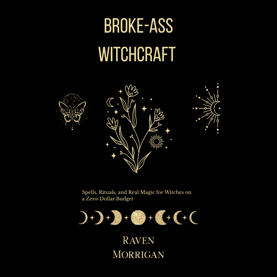 Broke-Ass Witchcraft