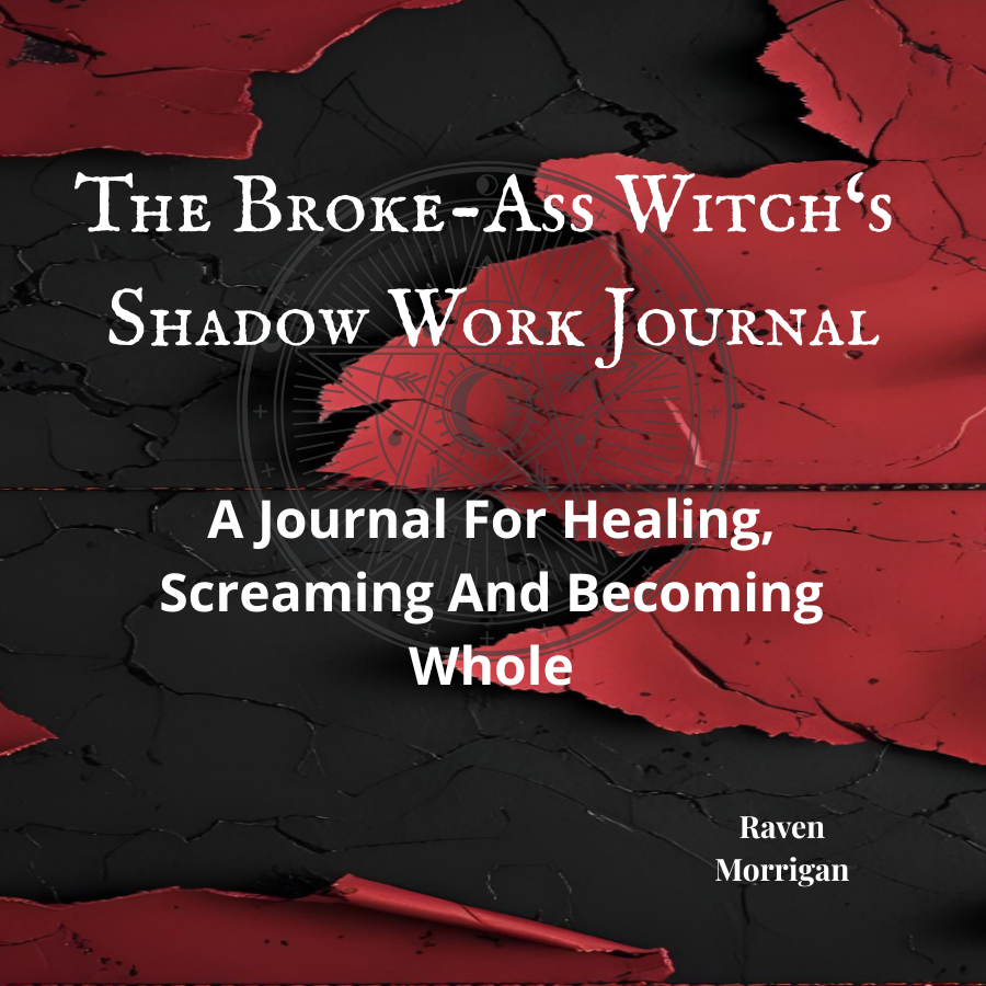 The Broke-Ass Witch's Shadow Work Journal