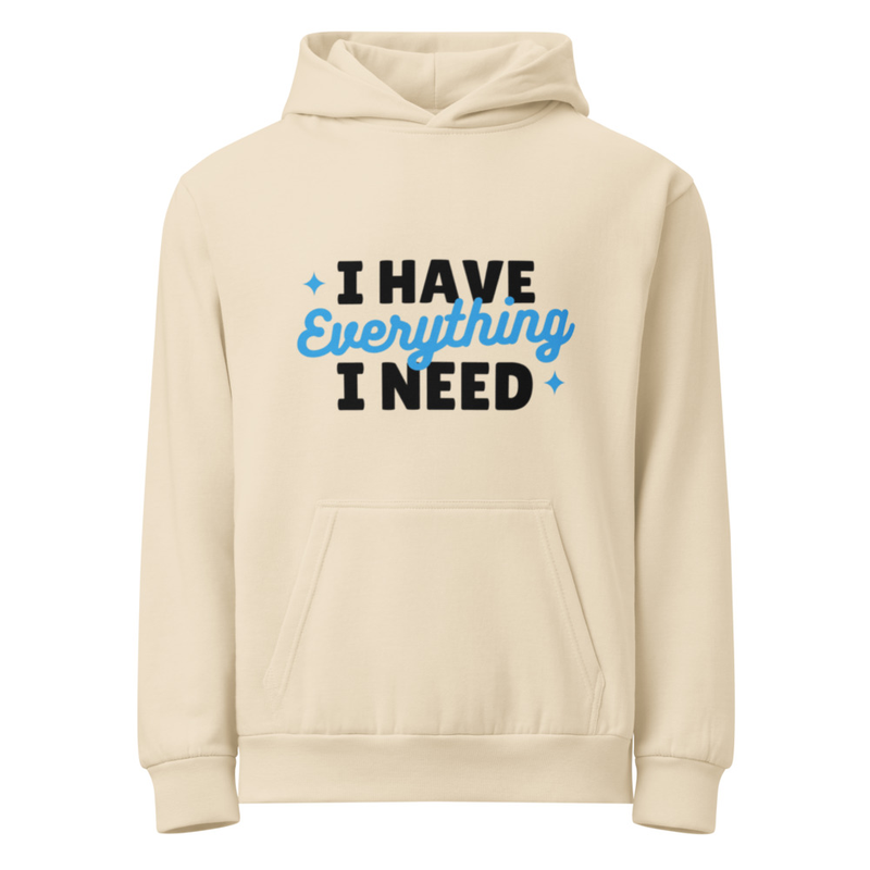 Urban I HAVE EVERYTHING Hoodie