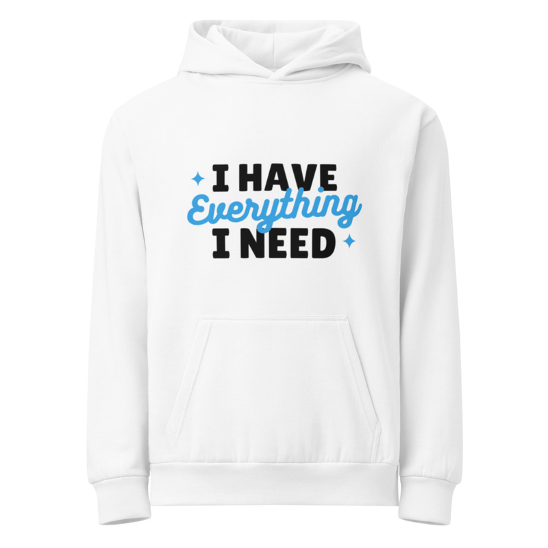 Urban I HAVE EVERYTHING Hoodie
