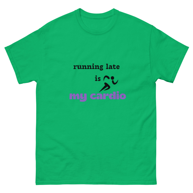 Unisex RUNNING LATE classic TEES