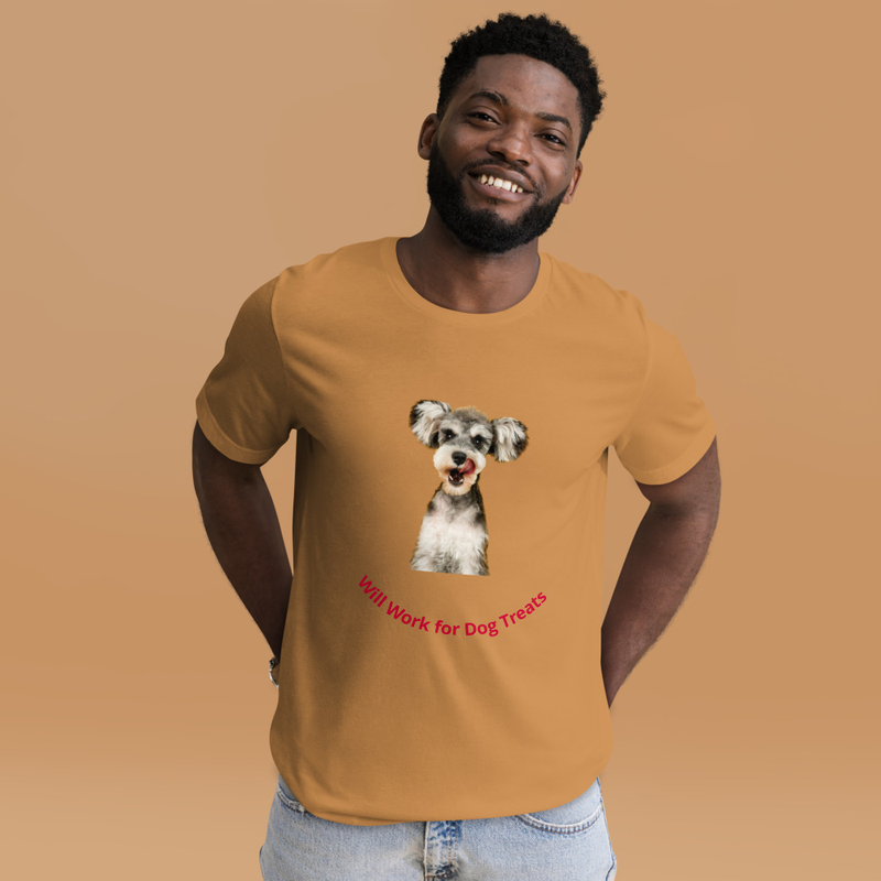 Will Work for Dog Treats” Unisex Staple T-Shirt