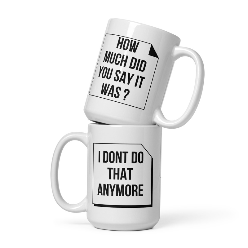 White I Dont do that -How much was it ?