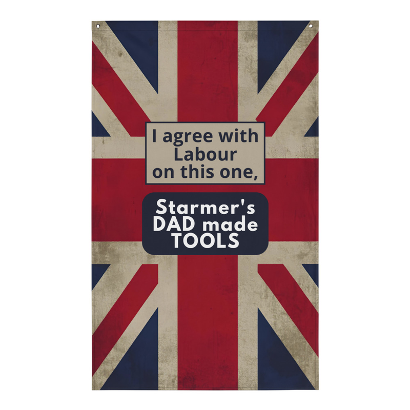I agree with Labour. Starmer's Dad made tools