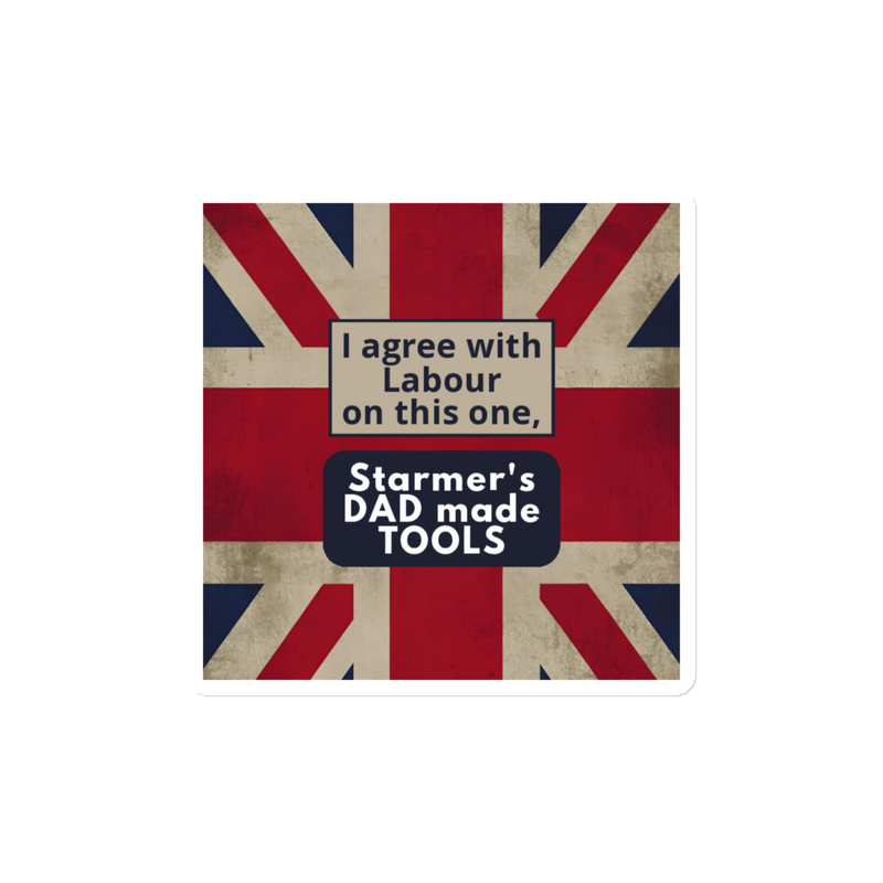 I agree with Labour. Starmer's Dad made tools
