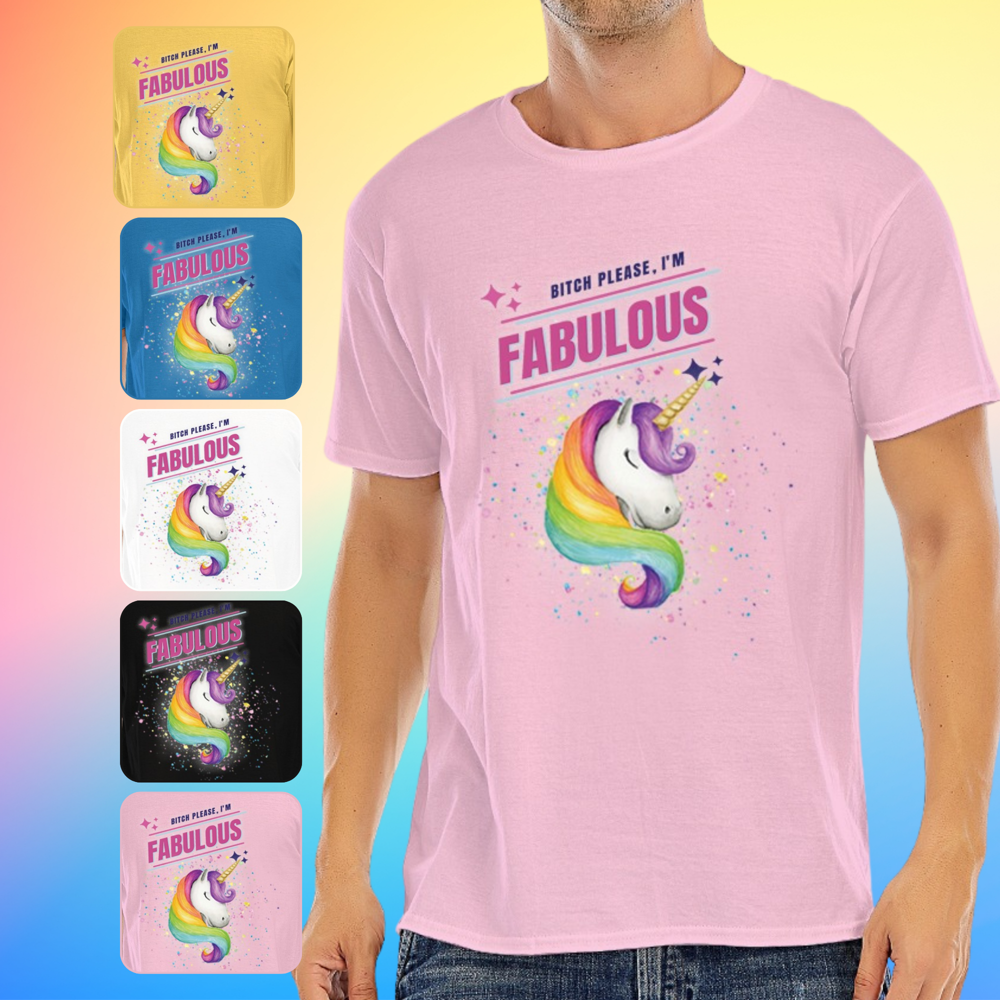 Bitch Please, Im Fabulous Rainbow Unicorn T-shirt