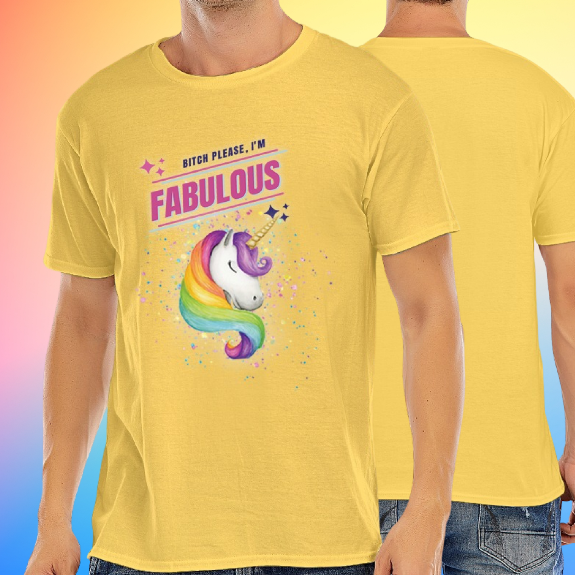 Bitch Please, Im Fabulous Rainbow Unicorn T-shirt