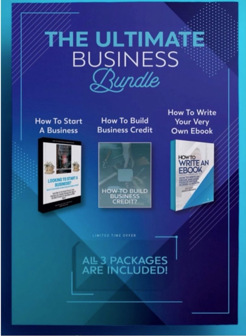 The Ultimate Business Bundle- Bundle Pack -3 Ebooks How To Start A Business, Build Business Credit, Write Your Own Ebook
