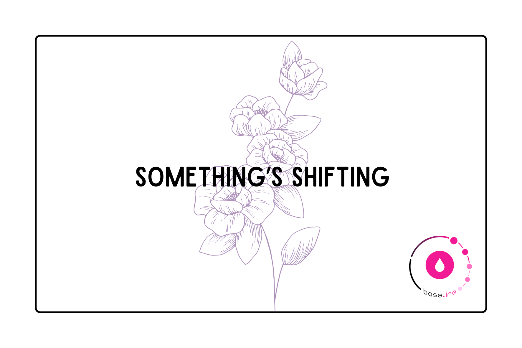 SOMETHING'S SHIFTING