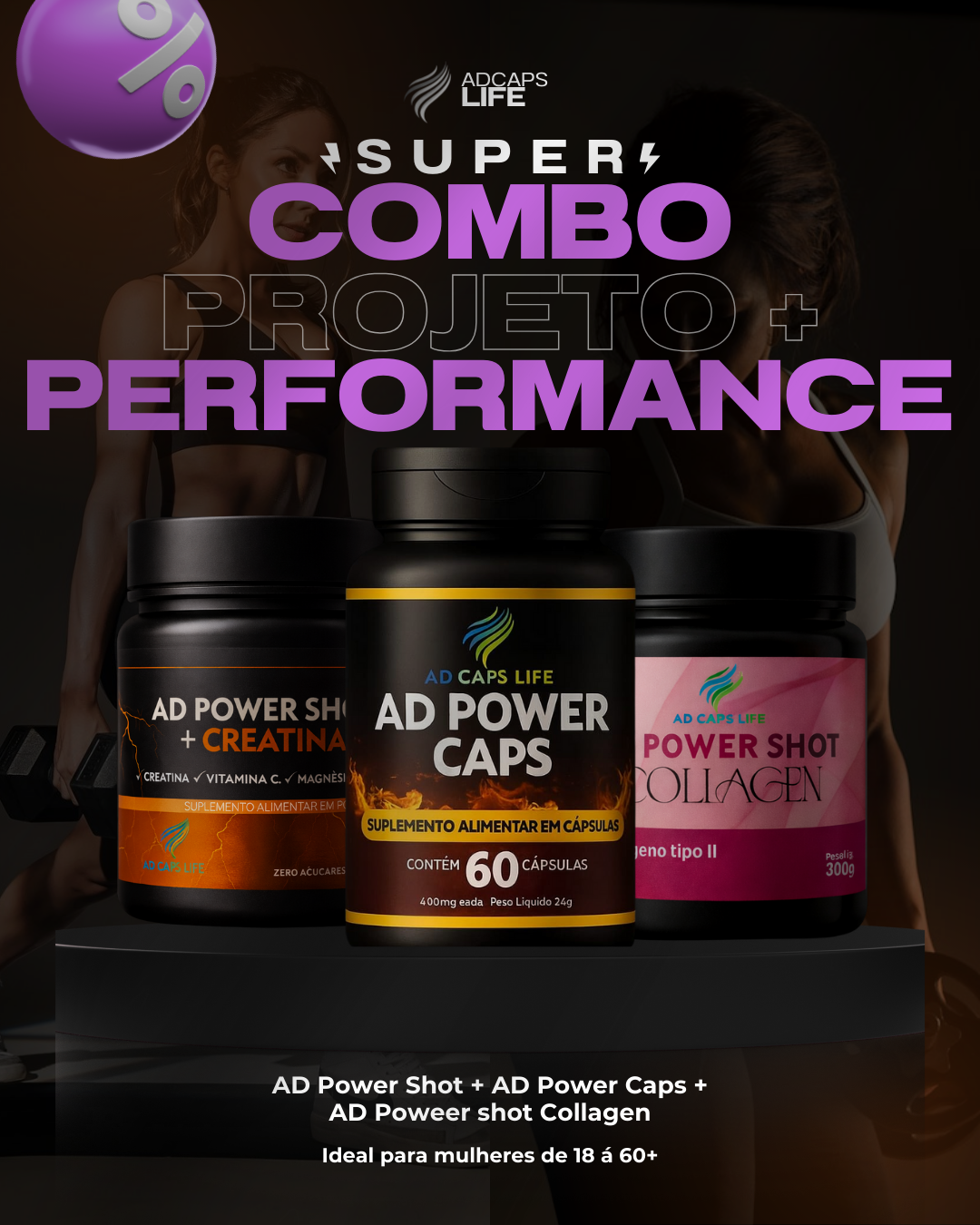 Combo Projeto + Performance