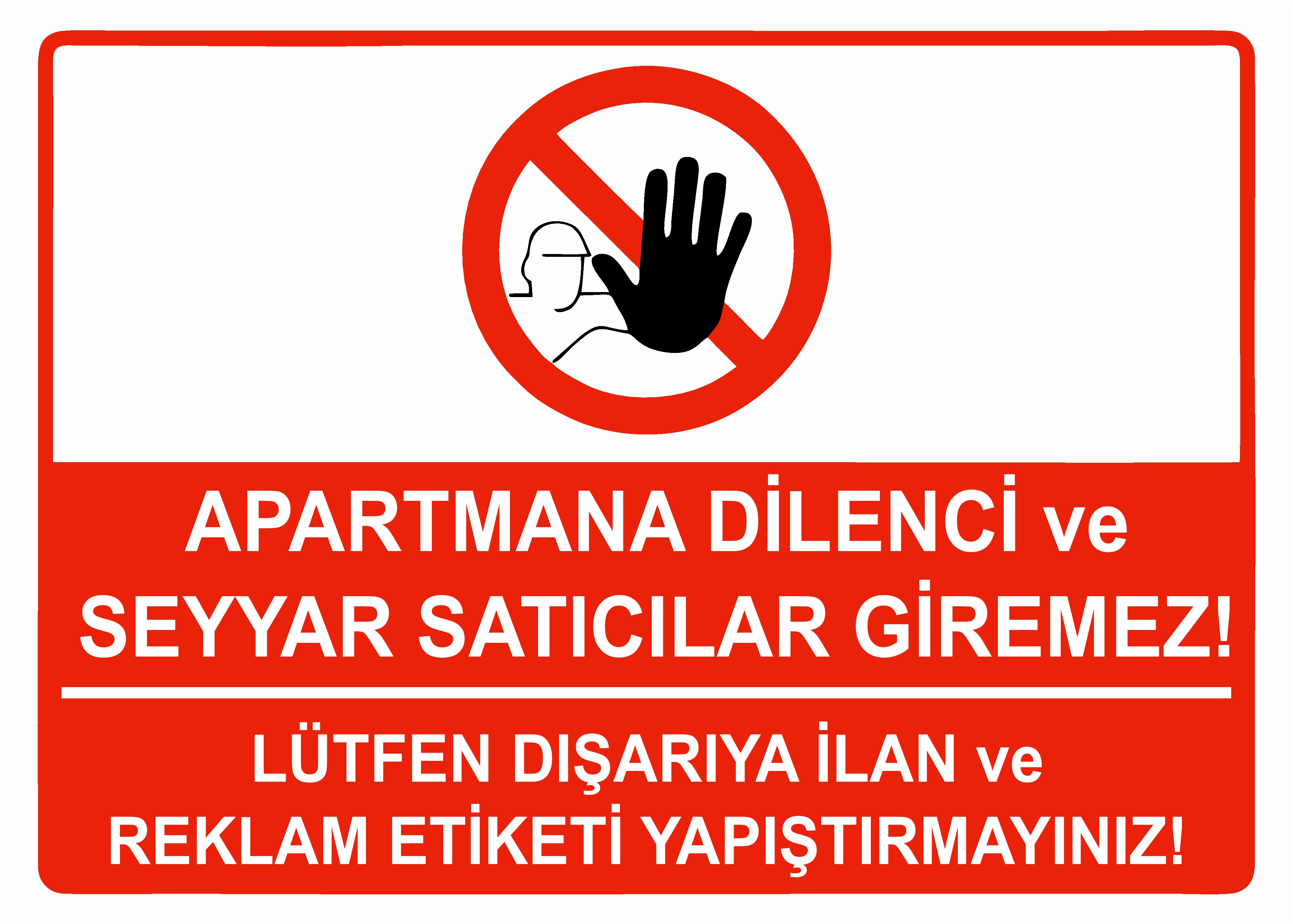 Apartmana Dilenci ve Seyyar Satıcı Giremez Uyarı Levhası