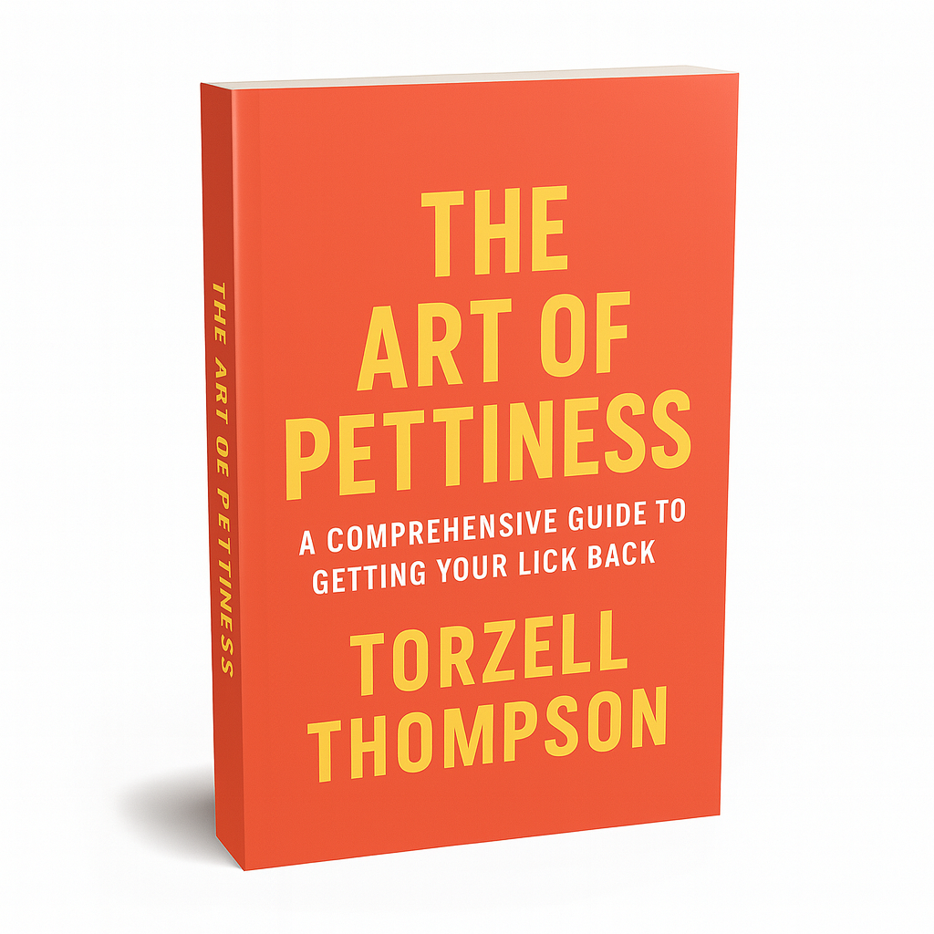 The Art of Pettiness