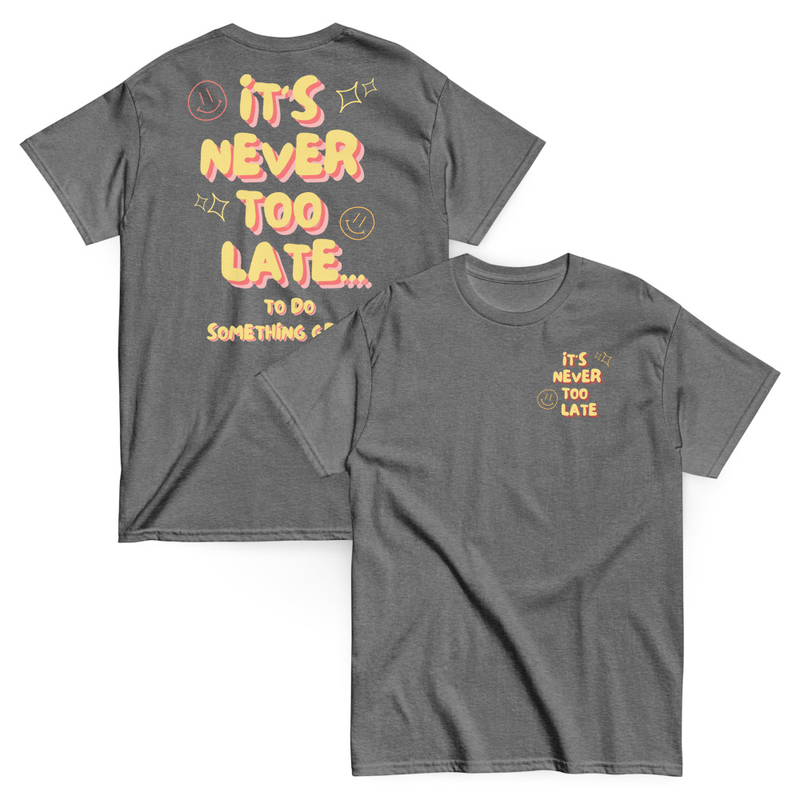 Never Too Late Tee | Women's