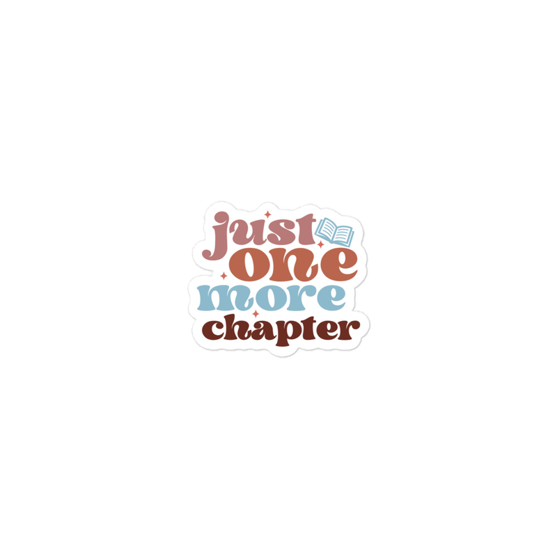 Just One More Chapter Sticker