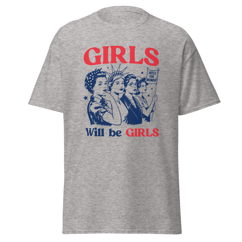 Girls Will Be Girls Graphic T-Shirt