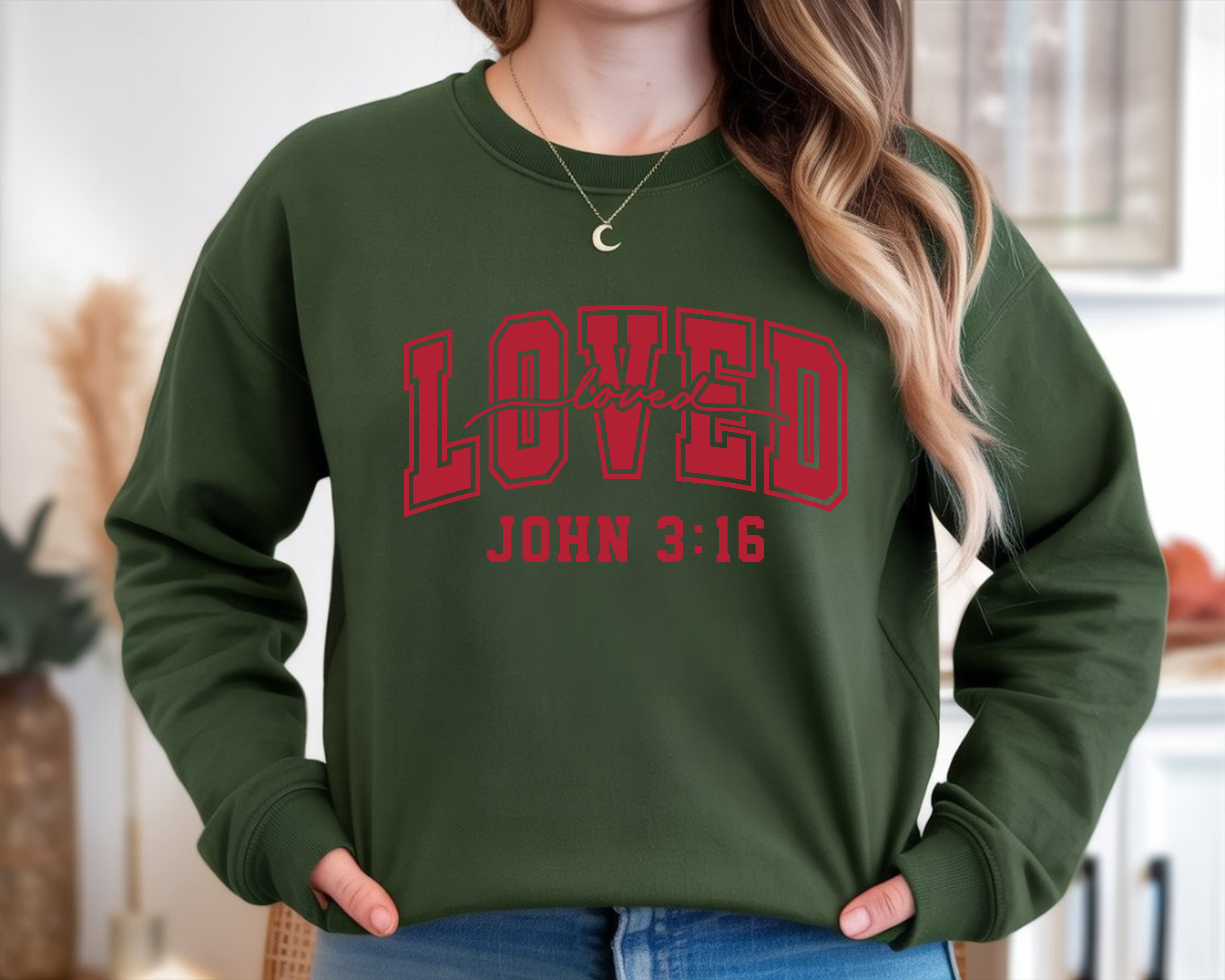 John 3:16 Loved Sweatshirt