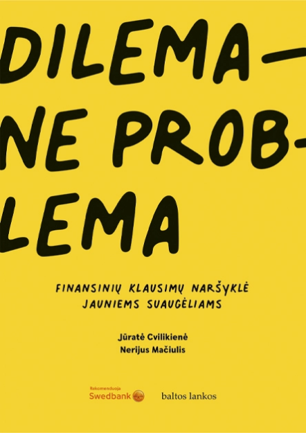 Dilema – ne problema
