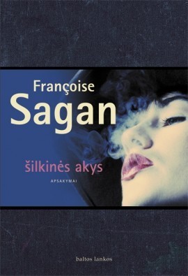 Françoise Sagan: Šilkinės akys