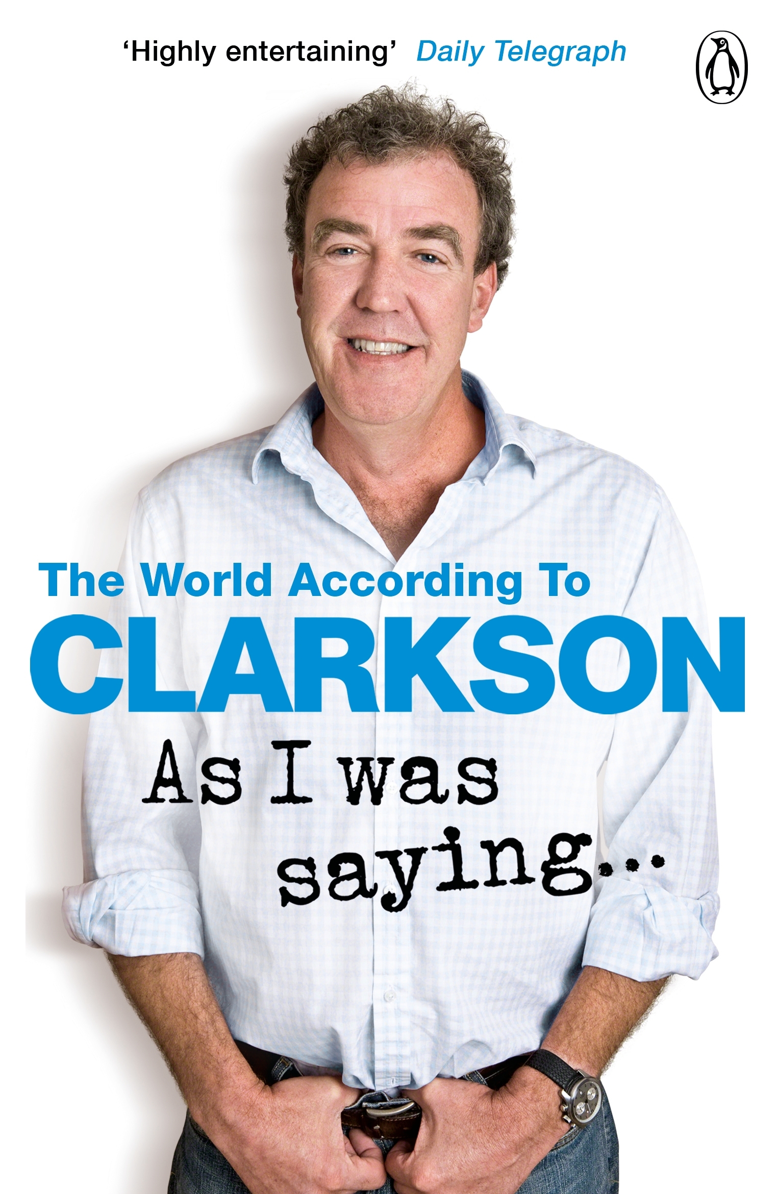 The World According To Clarkson: As I Was Saying...
