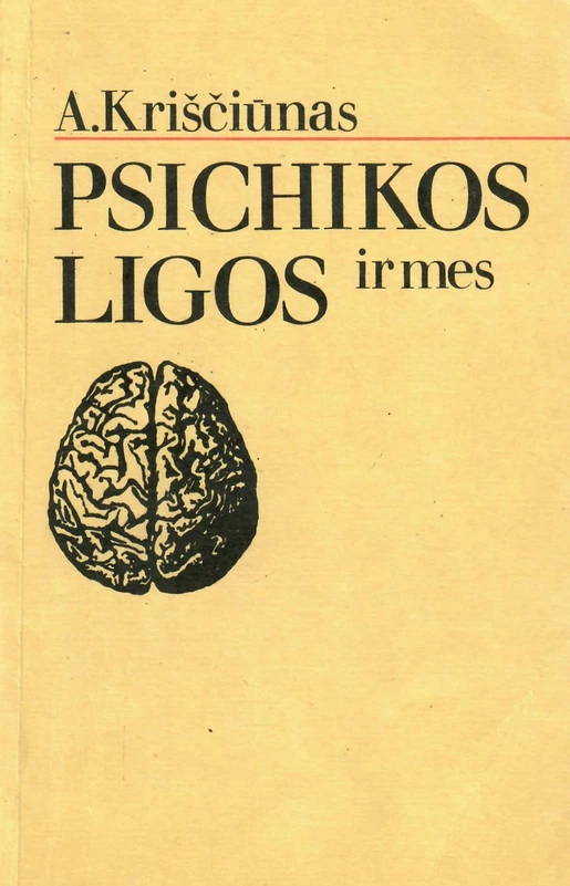 Psichikos ligos ir mes