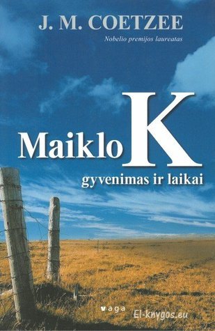 Maiklo K gyvenimas ir laikai