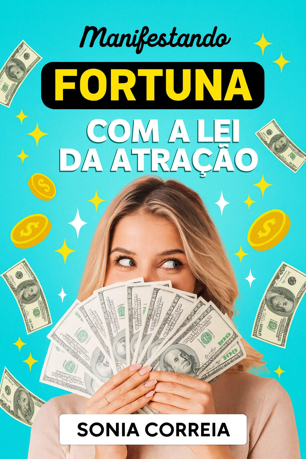 Manifestando Fortuna com a Lei da Atração
