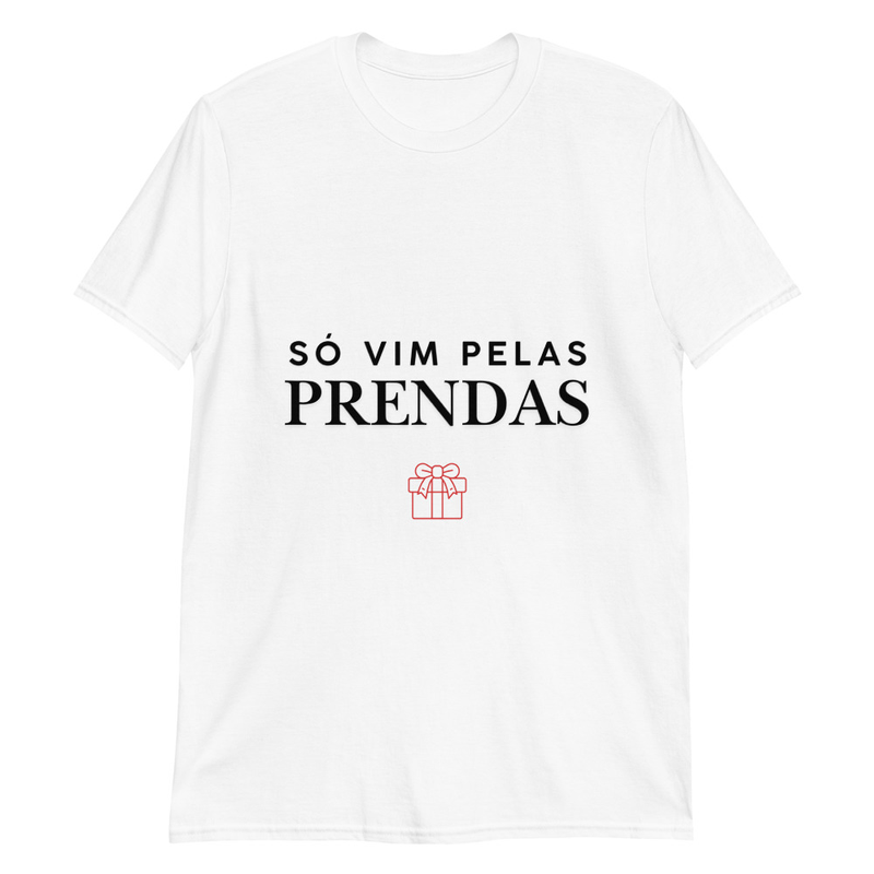 Camiseta 'Só vim pelas prendas'