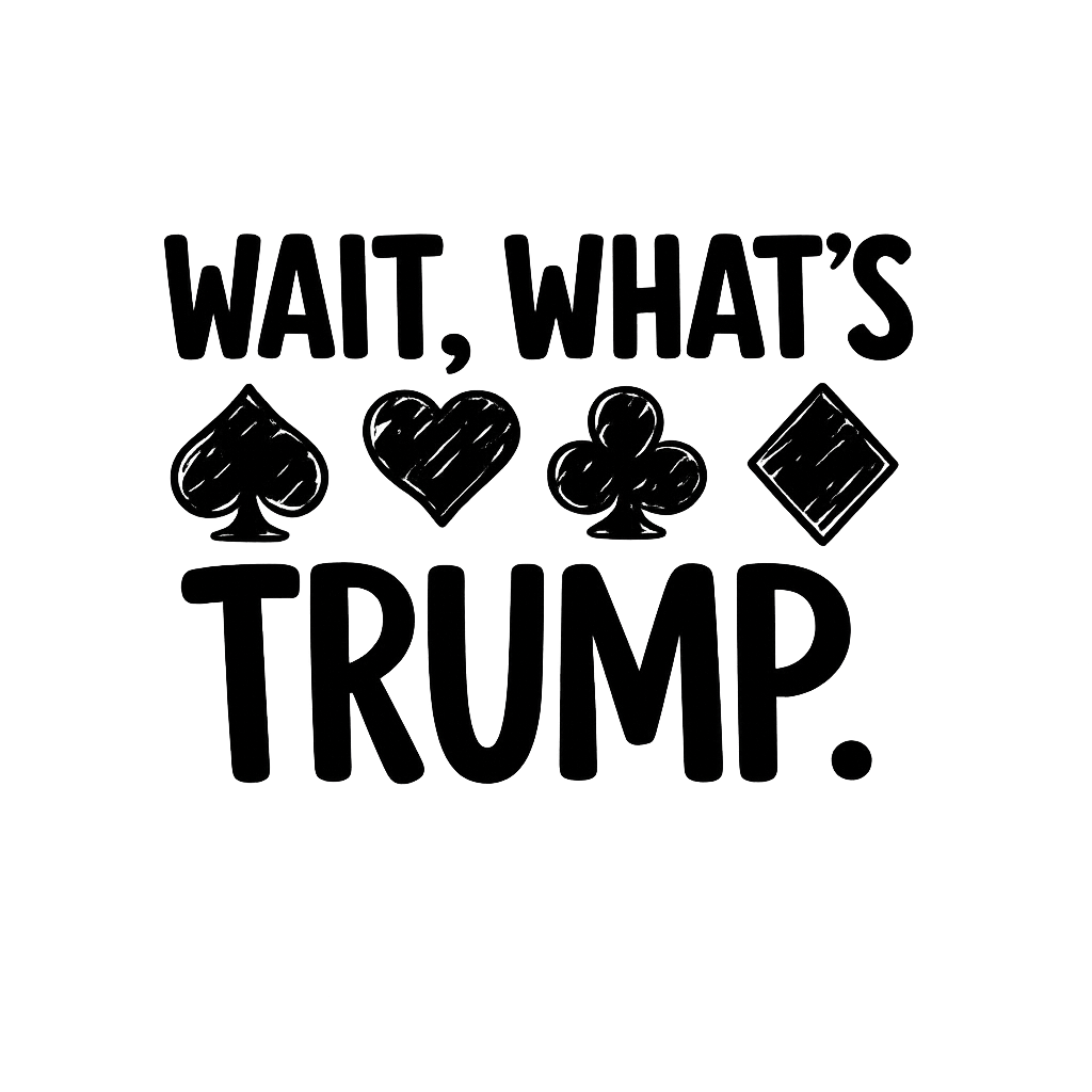 WAIT, WHAT'T TRUMP SHIRT